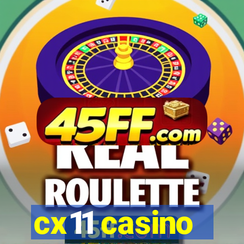 cx11 casino